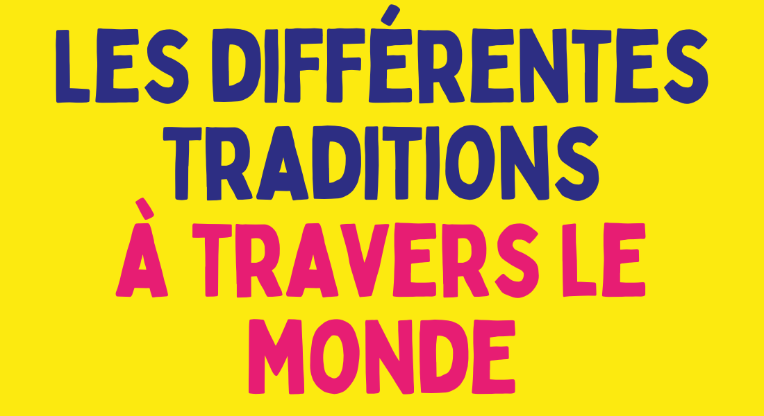 traditions dans le monde